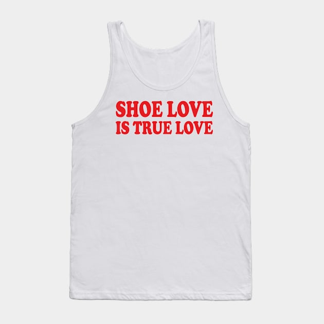 shoe love is true love Tank Top by mdr design